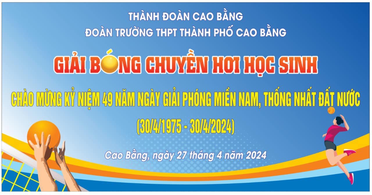 TUỔI TRẺ TRƯỜNG THPT THÀNH PHỐ CAO BẰNG  VỚI CÁC HOẠT ĐỘNG CHÀO MỪNG ĐỢT THI ĐUA  CUỐI NĂM HỌC 2023 - 2024